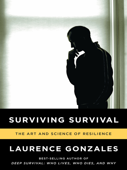 Title details for Surviving Survival by Laurence Gonzales - Wait list